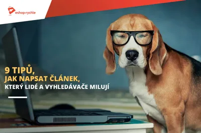 9 tipů, jak napsat článek, který lidé a vyhledávače milují