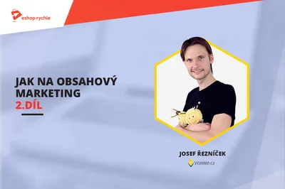 Jak na obsahový marketing e-shopu (2. část) - Základní strategie psaní blogu