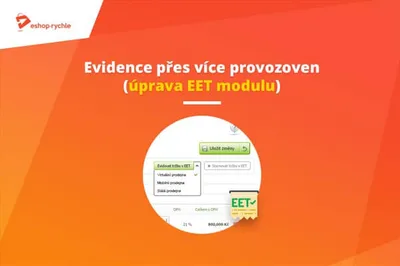 Potřebujete nastavit více provozoven? Není problém! - Úprava EET modulu